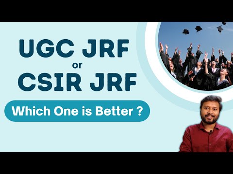 Difference Between UGC JRF & CSIR JRF | Which one is Better | All 'Bout Research