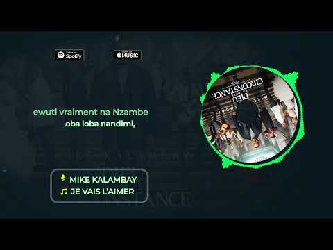 Mike Kalambay - Je vais l'aimer (Lyrics)