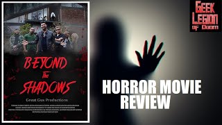 BEYOND THE SHADOWS ( 2020 Tyler Roy Roberts ) Grave Encounters Style Horror Movie Review