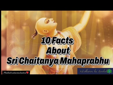10 INTRESTING FACTS ABOUT CHAITANYA MAHAPRABHU JI 🙏🙇
