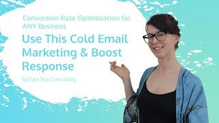 Use This Cold Email ✉️ Marketing & Boost Response | Conversion Rate Optimization For ANY Business #5