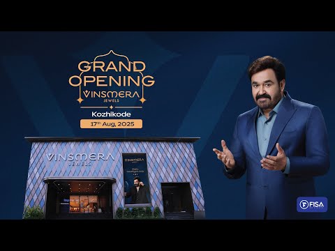 VINSMERA JEWELS KOZHIKODE | MOHANLAL & PRAKASH VARMA 🎊 GRAND LAUNCH🎊 17/08/2025, 9:30 AM