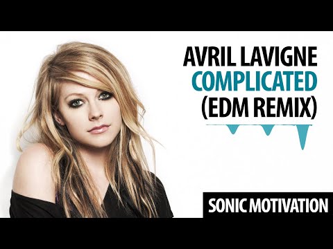 Avril Lavigne - Complicated (EDM Remix)