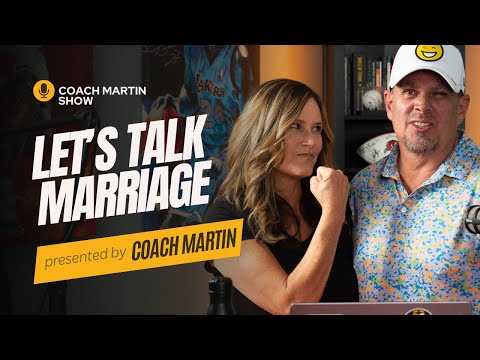 Let's Talk Marriage 💒 | The Coach Martin Show