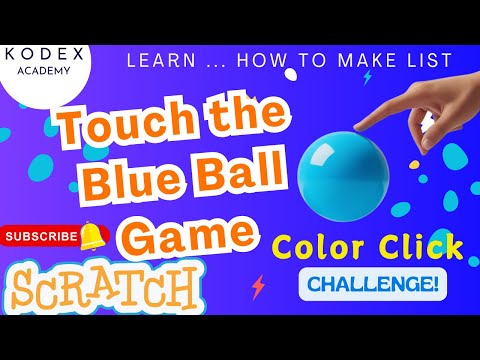 Touch the Blue Ball Game in Scratch | Make a List & Random Color Coding by Kodex Academy