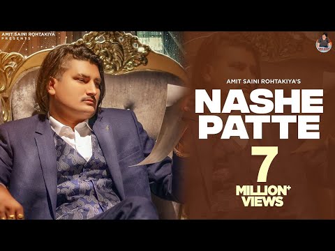 Amit Saini Rohtakiya : Nashe Patteनशे पते ( Official Video ) | New Haryanvi Songs Haryanavi 2022