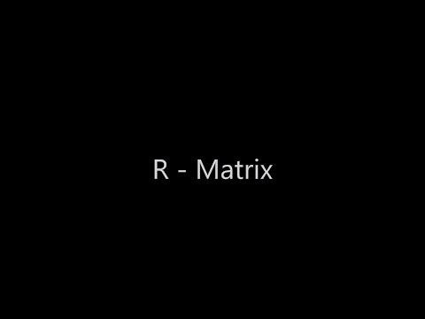 R - Matrix