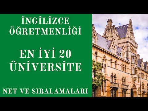 İngilizce Öğretmenliği | En İyi 20 Üniversite Ortalama Netleri ve Sıralamaları