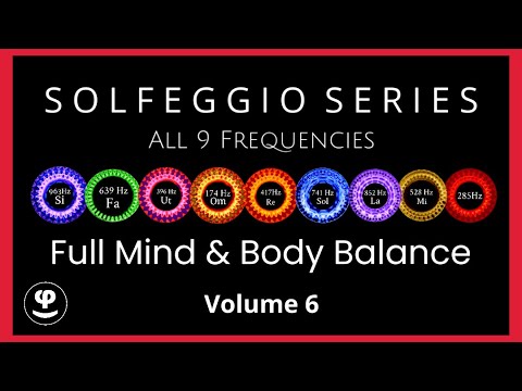 Deep Sleep Therapy with All 9 Solfeggio Frequencies | For a Balanced State of Mind | Volume 6