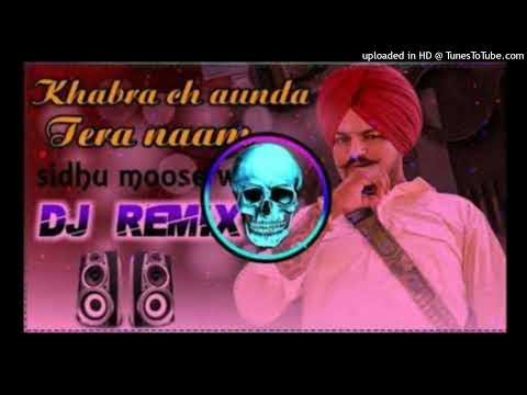 jado khabra ch aunda tera naam song dj remix  sidhu moose wala new song dj remix 2023