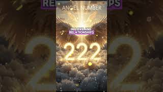 Angel Number 222 Meaning – Why You Keep Seeing 222 Everywhere!