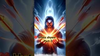 "खाटू श्याम रहस्य Part-2❤️The Divine Mystery of Khatu Shyam Ji"🔥💕❤️ #facts #hindugod