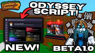 NEW SCRIPT | Odyssey Beta! | Full Showcase! First Look! | Unreleased | Lumber Tycoon 2