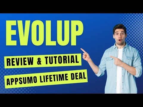 Evolup Review & Tutorial - How To Use Evolup AppSumo Lifetime Deal
