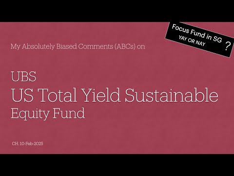 UBS US Total Yield Sustainable Equity Fund - My Absolutely Biased Comments (ABCs)