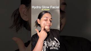At Home Hydra Glow Facial ~ Cleansing, Skin Polish, De-tan Scrub #hydrafacial #ashortsaday #detan