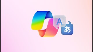 Translating in Microsoft Copilot just got Easier