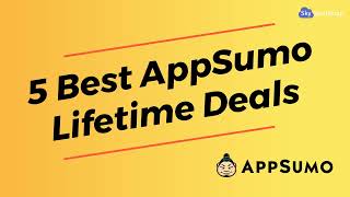 Top 5 AppSumo Lifetime Deals - SaaS Deals - Lifetime Software deals - AppSumo Deals