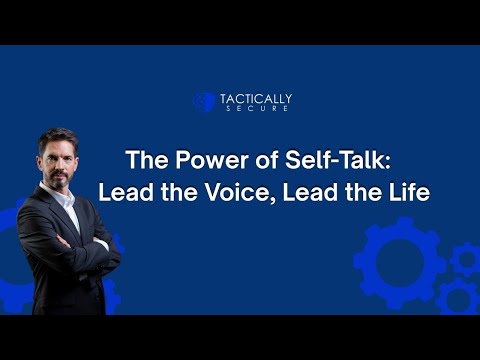 The Power of Self Talk: Lead the Voice, Lead the Life