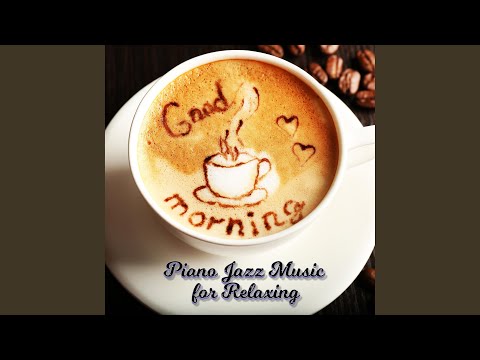 Piano Jazz Music for Relaxing (Piano Music to Relax, Study, Work)