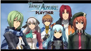 Legend of Heroes: Trails to Azure - Chapter 2: The West Zemuria Trade Conference - Pt. 2 Playthru