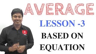 AVERAGE _ LESSON - 3 # BASED ON EQUATION