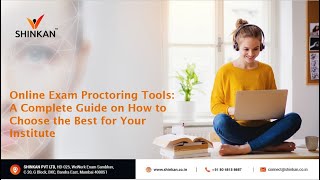 Online Exam Proctoring Tools  A Complete Guide on How to Choose the Best for Your Institute