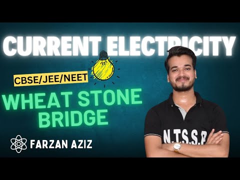 Master Wheatstone Bridge in Minutes! JEE NEET CBSE Physics 2026 current electricity #ncert#farzansir