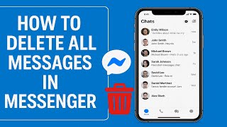 How To Delete All Messages On Messenger? (2025)