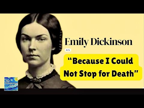 Emily Dickinson - "Because I Could Not Stop For Death" | wandering poet cafe