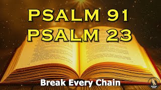 PSALM 91 & PSALM 23 - The Two Most Powerful Prayers In The Bible!!!