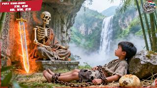 เด็กชายบาดเจ็บใกล้ตายในถ้ำ ไม่คาดคิดว่าได้รับการถ่ายทอดคัมภีร์โบราณ กลับมาเป็นเทพสงครามล้างแค้น