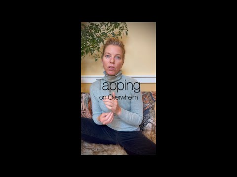 EFT Tapping on Overwhelm