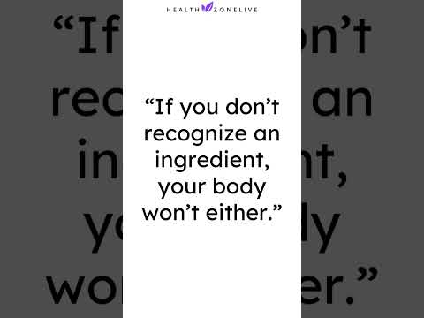 “If you don’t recognize an ingredient, your body won’t either.” #healthy