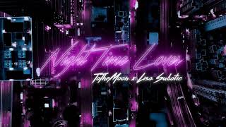 ToTheMoon x Lisa Subotic - Night Time Lover (Official Audio Video)