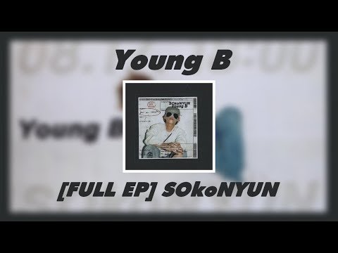 [FULL ALBUM] Young B (영비) - SOkoNYUN