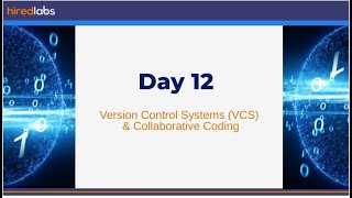 24C Day 12 Version Control Systems VCS & Collaborative Coding