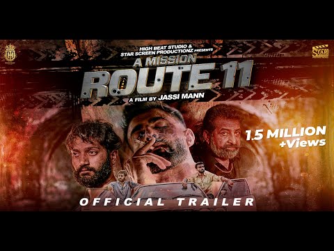 A Mission Route 11 (Official Trailer) Preet Baath | Amn Chugha | Ashish Duggal | Jassi Mann | Movie