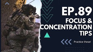 EP:89 - Focus and Concentration Tips