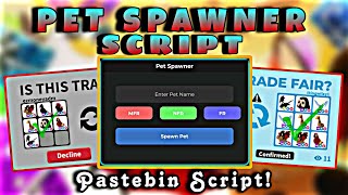 [NEW] Adopt Me Script | Pet Spawner Tradeable & Equippable| Adopt Me Update 2026 | Pastebin Script!