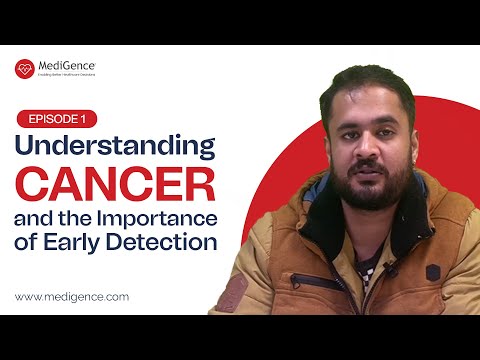 Understanding Cancer and the Importance of Early Detection | MediGence