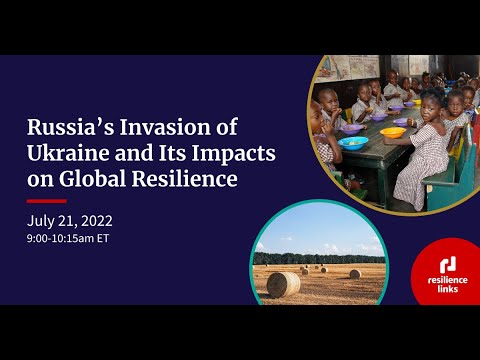 WEBINAR | Russia's War on Ukraine and Its Impacts on Global Resilience