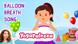 Quick Relaxation for children: Balloon Breath Song @yogapalooza