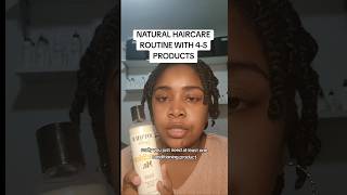 Natural Haircare Routine with 4-5 Products #haircare #haircareroutine #naturalhair #naturalhaircare