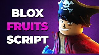 Ultimate BLOX Fruits Script | Free For All | Safe to Use |