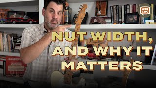 Nut Width & Why It Matters - Ask Zac 243