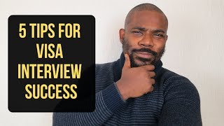 5 Tips for Visa Interview Success // SAY IT LIKE IT IS - Ep 07