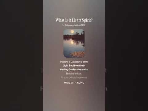 WHAT IS IT HEART Spirit?