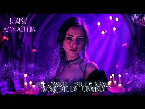Relaxing Dark Academia Playlist🕯️with fire crackle 🔥 & Study ASMR 📚 for Focus and Chilling ☕