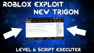 [ROBLOX] 😎 Trigon 😎 New Exploit Level 6 😮 |Script Executer| [PATCHED]